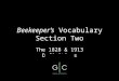 Beekeeper’s Vocabulary Section Two The 1828 & 1913 Definitions