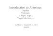 Introduction to Antennas Dipoles Verticals Large Loops Yagi-Uda Arrays by Marc C. Tarplee Ph.D., NCE N4UFP