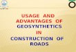 USAGE AND ADVANTAGES OF GEOSYNTHETICS IN CONSTRUCTION OF ROADS