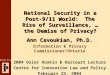 Www.ipc.on.ca National Security in a Post-9/11 World: The Rise of Surveillance, … the Demise of Privacy? Ann Cavoukian, Ph.D. Information & Privacy Commissioner/Ontario