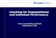 © Coaching for Organizational and Individual Performance Inova Leadership Institute September 2007