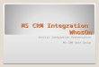 MS CRM Integration WhosOn Service Integration Presentation MS CRM User Group