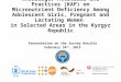 Knowledge, Attitudes and Practices (KAP) on Micronutrient Deficiency Among Adolescent Girls, Pregnant and Lactating Women in Selected Areas in the Kyrgyz