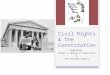 Civil Rights & the Constitution Exploring Brown v. Board of Education & The Freedom Riders
