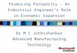 Producing Prosperity - An Industrial Engineer’s Role in Economic Expansion Dr M C Jothishankar Advanced Manufacturing Technology