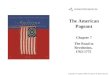 The American Pageant Chapter 7 The Road to Revolution, 1763-1775 Cover Slide Copyright © Houghton Mifflin Company. All rights reserved