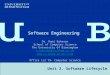 Software Engineering Dr R Bahsoon 1 Unit 2. Software Lifecycle Software Engineering Dr. Rami Bahsoon School of Computer Science The University Of Birmingham