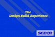 The Design-Build Experience. I-95 Honda Interchange $ 8 million Wateree River $ 8 million Reedy & Enoree Bridge $ 3 million SC 170 Widening $100 million