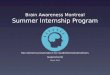 Brain Awareness Montreal Summer Internship Program Recruitment presentation for Godfathers/Godmothers (supervisors) March 2014