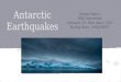 Antarctic Earthquakes Emma Myers IRIS Internship Advisors: Dr. Rick Aster, CSU Harley Benz, USGS/NEIC 