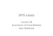SPS cases Lecture 38 Economics of Food Markets Alan Matthews