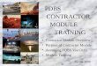 Contractor Module Training ( C-400 & Subcontract Agreements PDBS CONTRACTOR MODULE TRAINING Spring 2006 Contractor Module Overview Purpose of Contractor
