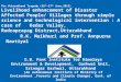 The Uttarakhand Tragedy (16 th -17 th June,2013) Livelihood enhancement of Disaster Affected People/ Villages through simple science and technological
