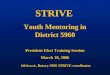 STRIVE Youth Mentoring in District 5960 President Elect Training Session March 18, 2006 Bill Brueck, Rotary 5960 STRIVE coordinator