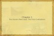Chapter 1 The Ancient Near East: The First Civilizations