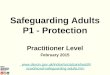 Safeguarding Adults P1 - Protection Practitioner Level February 2015  scwd/scwd-safeguarding-adults.htm