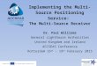 Implementing the Multi- Source Positioning Service: The Multi-Source Receiver Dr. Paul Williams General Lighthouse Authorities United Kingdom and Ireland