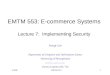 5/4/00EMTM 5531 EMTM 553: E-commerce Systems Lecture 7: Implementing Security Insup Lee Department of Computer and Information Science University of Pennsylvania