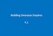 Building Overseas Empires 9.1. The New Imperialism: Section 1 Note Taking Transparency 160 4 of 6