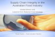 Supply Chain Integrity in the Australian Food Industry Global drivers and Lessons from National Food Strategy Russel Rankin â€“ Food Innovation Partners