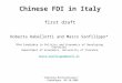 Emerging Multinationals' - Copenhagen, 09-10-2008 Chinese FDI in Italy first draft Roberta Rabellotti and Marco Sanfilippo* *Phd Candidate in Politics