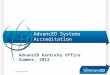 AdvancED Systems Accreditation © 2012 AdvancED AdvancED Kentucky Office Summer, 2012