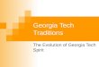 Georgia Tech Traditions The Evolution of Georgia Tech Spirit