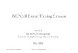 EPICS 2008, ShanghaiBEPCII Timing System1 BEPC-II Event Timing System Ge LEI for BEPC-II timing team Institute of High Energy Physics, Beijing Mar. 2008