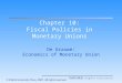 Chapter 10: Fiscal Policies in Monetary Unions De Grauwe: Economics of Monetary Union