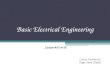 Basic Electrical Engineering Lecture # 05 & 06 Course Instructor: Engr. Sana Ziafat