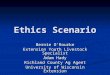 Ethics Scenario Bernie O’Rourke Extension Youth Livestock Specialist Adam Hady Richland County Ag Agent University of Wisconsin Extension