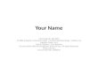 Your Name CCLI Song No. 4611679 © 2006 Integrity's Hosanna! Music | Vertical Worship Songs | (Admin. by Integrity Music, Inc.) Glenn Packiam | Paul Baloche