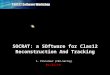SOCRAT: a SOftware for Clas12 Reconstruction And Tracking 04/25/10 S. Procureur (CEA-Saclay)