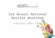 3rd Annual National Nāsirāt Workshop February 24th, 2013