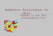 Homeless Assistance in Ohio Changes in the 2012 Consolidated Plan