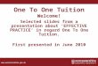 Www.worcestershire.gov.uk One To One Tuition Welcome! Selected slides from a presentation about ‘EFFECTIVE PRACTICE’ in regard One To One Tuition. First
