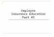 Employee Insurance Education Part #1. Introduction and Eligibility