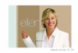 Hamida Gitsba IR III. The Ellen DeGeneres Show is an American television talk show hosted by comedian/actress Ellen DeGeneres. Debuting on September 8,