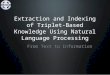 Extraction and Indexing of Triplet- Based Knowledge Using Natural Language Processing From Text to Information