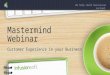 Mastermind Webinar Customer Experience in your Business