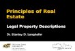 Legal Property Descriptions Dr. Stanley D. Longhofer