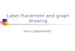 Label Placement and graph drawing Imo Lieberwerth