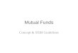 Mutual Funds Concept & SEBI Guidelines. Definition A trust that pools the savings of investors who share a common financial goal is known as mutual fund