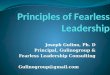 Joseph Gulino, Ph. D Principal, Gulinogroup & Fearless Leadership Consulting Gulinogroup@gmail.com