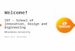 Damir Isovic, Dean of School Welcome! IDT – School of Innovation, Design and Engineering Mälardalen University
