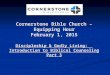 Cornerstone Bible Church – Equipping Hour February 1, 2015 Discipleship & Godly Living: Introduction to Biblical Counseling Part 3