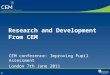 1 Research and Development From CEM CEM conference: Improving Pupil Assessment London 7th June 2011