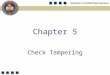 1 Check Tampering Chapter 5. 2 Define check tampering. Understand the five principal categories of check tampering. Detail the means by which employees