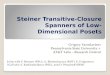 Steiner Transitive-Closure Spanners of Low-Dimensional Posets Grigory Yaroslavtsev Pennsylvania State University + AT&T Labs – Research (intern) Joint