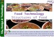 © Boardworks Ltd 20051 of 19 © Boardworks Ltd 2005 1 of 19 Food Technology Structures of Food These icons indicate that teacher’s notes or useful web addresses